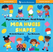 Buy First Friends: Shapes (Bilingual Tagalog & English)