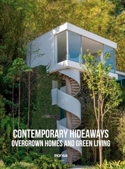 Buy Contemporary Hideaways: Overgrown Homes and Greener Living