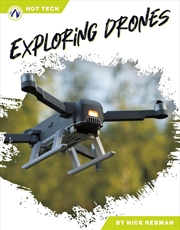 Buy Hot Tech: Exploring Drones