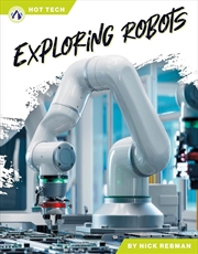Buy Hot Tech: Exploring Robots