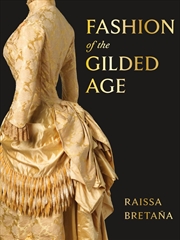 Buy Fashion of the Gilded Age