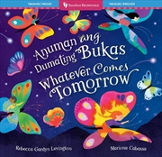 Buy Whatever Comes Tomorrow (Bilingual Tagalog & English)