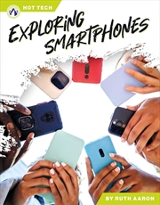 Buy Hot Tech: Exploring Smartphones