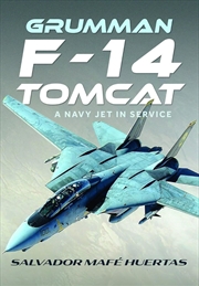Buy Grumman F-14 Tomcat: A Navy Jet in Service