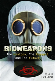 Buy Bioweapons: The History, The Present and The Future