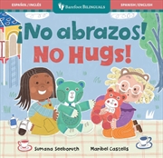 Buy No abrazos! / No Hugs! (Spanish and English Edition)