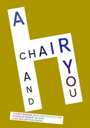 Buy Chair and You: Thierry Barbier-Mueller's Collection Staged by Robert Wilson