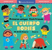 Buy Primeros amigos: El cuerpo / First Friends: Bodies (Spanish and English Edition)