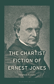 Buy The Chartist Fiction of Ernest Jones