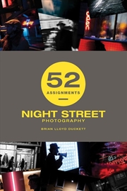 Buy 52 Assignments: Night Street Photography