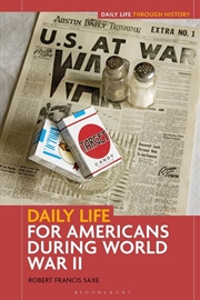 Buy Daily Life for Americans during World War II