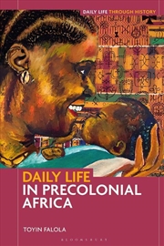 Buy Daily Life in Precolonial Africa