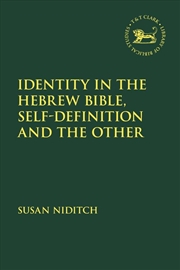 Buy Identity and  the Hebrew Bible: Self-Definition and the Other
