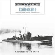 Buy Kaibokans: Japanese Coastal Defense Vessels of WWII