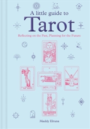 Buy Little Guide to Tarot: Reflecting on the Past, Planning for the Future
