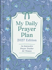 Buy My Daily Prayer Plan: 2027 Edition: An Interactive Prayer Tracker for Women