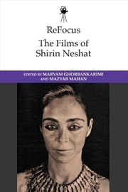 Buy ReFocus: The Films of Shirin Neshat