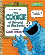 Buy The Cookie at the End of this Book (Sesame Street)