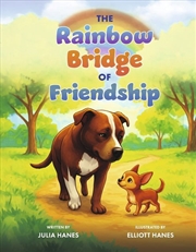 Buy The Rainbow Bridge of Friendship