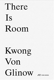 Buy There Is Room: Architecture of Kwong Von Glinow