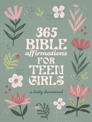 Buy 365 Bible Affirmations for Teen Girls: A Daily Devotional