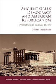 Buy Ancient Greek Democracy and American Republicanism
