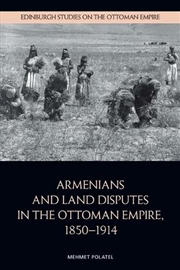 Buy Armenians and Land Disputes in the Ottoman Empire, 18501914