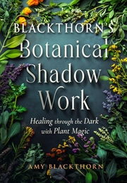 Buy Blackthorn's Botanical Shadow Work