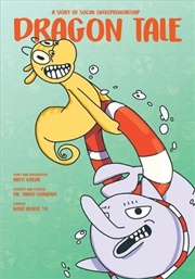 Buy Dragon Tale : A Story of Social Entrepreneurship