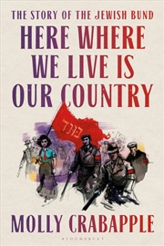 Buy Here Where We Live Is Our Country: The instant New York Times bestseller