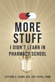 Buy More Stuff I Didn't Learn In Pharmacy School