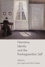 Buy Narrative, Identity and the Kierkegaardian Self