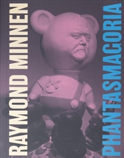 Buy Phantasmagoria: Raymond Minnen