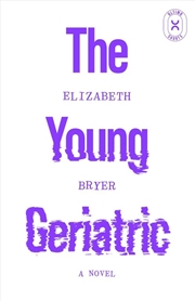 Buy The Young Geriatric