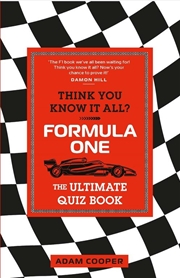 Buy Think You Know It All? Formula One