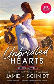 Buy Unbridled Hearts/A Cowboy for April/A Cowboy for June