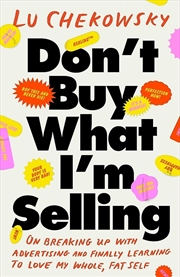 Buy Don't Buy What I'm Selling