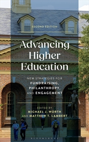 Buy Advancing Higher Education: New Strategies for Fundraising, Philanthropy, and Engagement, Second Edi