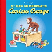 Buy Get Ready For Kindergarten, Curious George