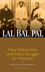 Buy Lal-Bal-Pal: New Nationalists and India's Struggle for Freedom