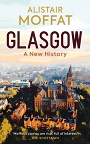 Buy Glasgow: A New History