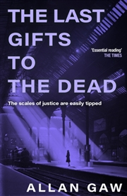Buy The Last Gifts to the Dead : A Dr Jack Cuthbert Mystery