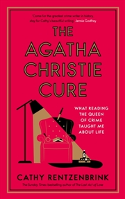 Buy The Agatha Christie Cure : What Reading the Queen of Crime Taught Me About Life