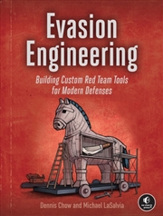 Buy Evasion Engineering : Building Custom Tools to Evade Modern Detection