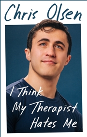 Buy I Think My Therapist Hates Me : A Memoir