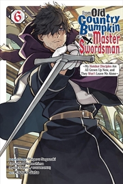 Buy From Old Country Bumpkin to Master Swordsman, Vol. 6
