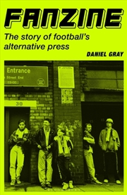Buy Fanzine : The story of football's alternative press