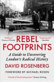 Buy Rebel Footprints : A Guide to Uncovering London’s Radical History