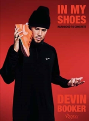 Buy Devin Booker: In My Shoes : Hardwood to Concrete