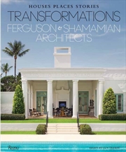 Buy Transformations: Houses, Places, Stories : Ferguson & Shamamian Architects